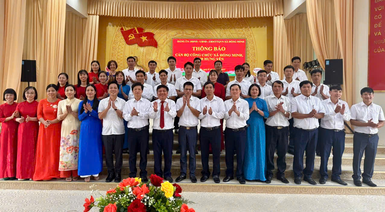 Lễ công bố Nghị quyết, Quyết định của Trung ương, địa phương về sáp nhập đơn vị hành chính cấp xã và thành lập tổ chức cơ sở Đảng, chỉ định Ban chấp hành, Ban Thường vụ, Uỷ ban kiểm tra Đảng ủy và các cơ quan tham mưu giúp việc của Đảng ủy xã Hồng Minh.