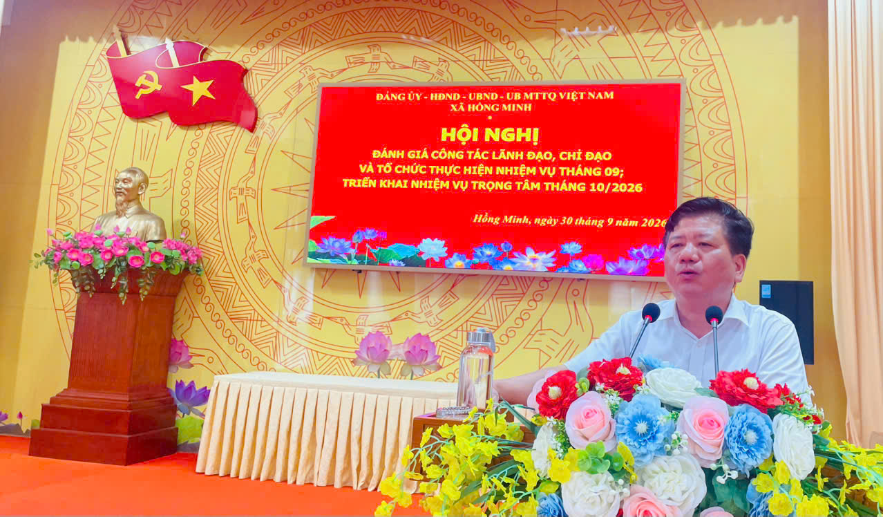 HỘI NGHỊ ĐÁNH GIÁ KẾT QUẢ THÁNG 9, TRIỂN KHAI NHIỆM VỤ TRỌNG TÂM THÁNG 10 NĂM 2026