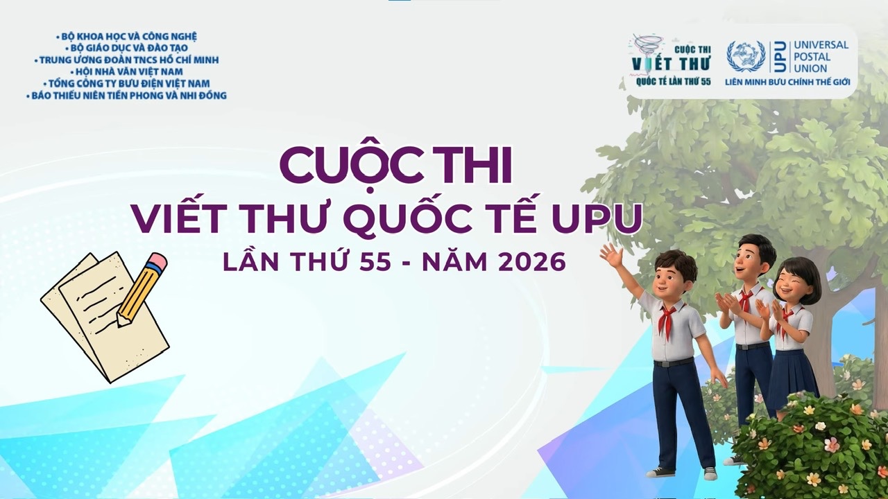 Triển khai cuộc thi viết thư Quốc tế UPU lần thứ 55 (năm 2026)