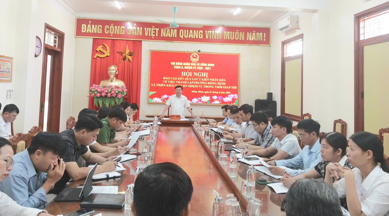XÃ HỒNG MINH TỔ CHỨC HỘI NGHỊ BÁO CÁO KẾT QUẢ LẤY Ý KIẾN NHÂN DÂN VỀ VIỆC THÀNH LẬP PHƯỜNG HỒNG MINH VÀ TRIỂN KHAI MỘT SỐ NHIỆM VỤ TRONG THỜI GIAN TỚI.
